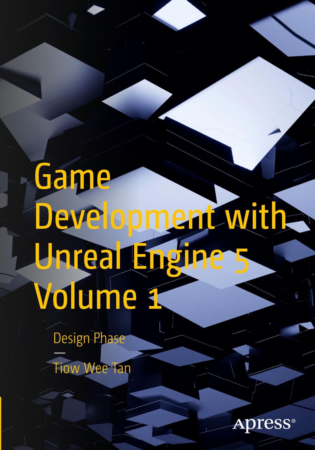 Cover: 9781484298237 | Game Development with Unreal Engine 5 Volume 1 | Design Phase | Tan