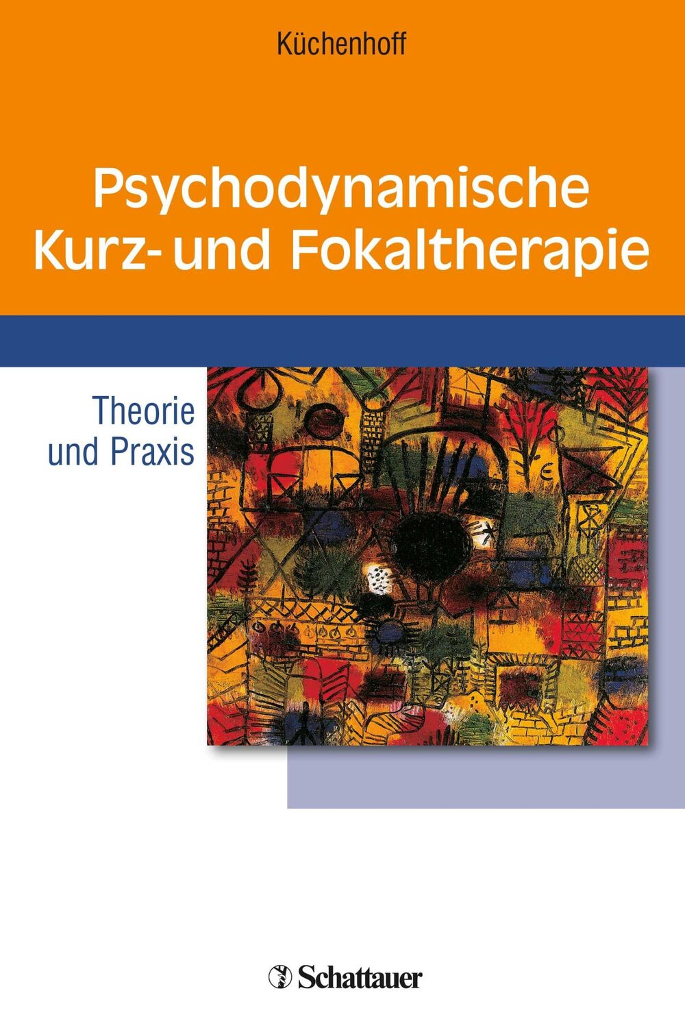 Cover: 9783608423549 | Psychodynamische Kurz- und Fokaltherapie | Joachim Küchenhoff | Buch