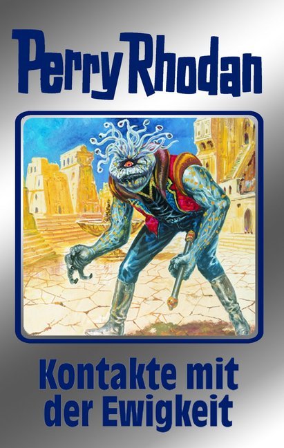 Cover: 9783811840508 | Perry Rhodan - Kontakte mit der Ewigkeit | William Voltz | Buch | 2000