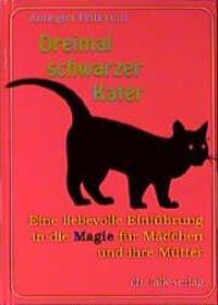 Cover: 9783895680724 | Dreimal schwarzer Kater | Annegret Pelliccetti | Buch | 56 S. | 2000