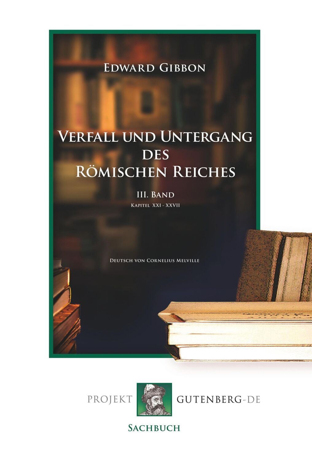 Cover: 9783739010052 | Verfall und Untergang des Römischen Reiches. III. Band | Edward Gibbon