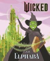 Cover: 9781408354438 | Wicked: I Am Elphaba | Mary Man-Kong | Buch | Englisch | 2024