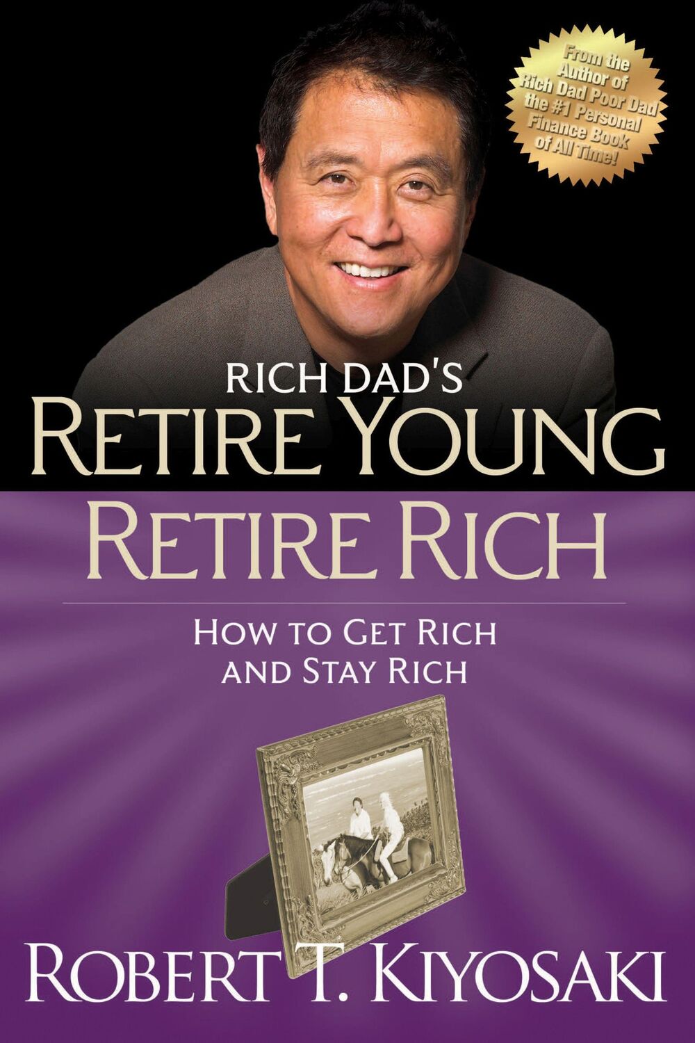 Cover: 9781612680408 | Retire Young Retire Rich | How to Get Rich and Stay Rich | Kiyosaki