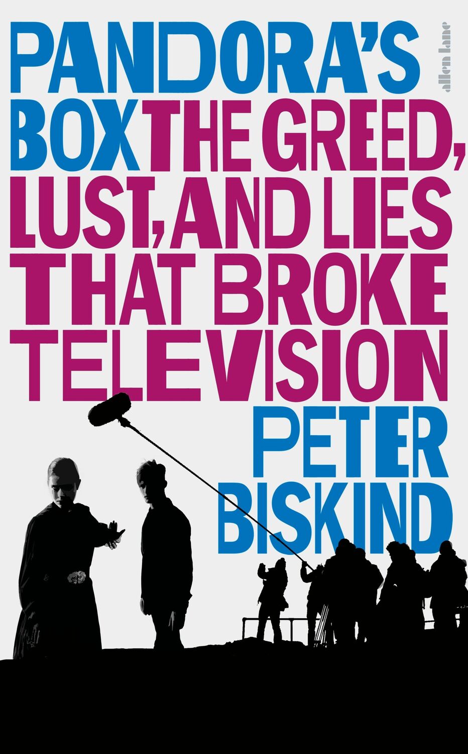 Cover: 9780241443903 | Pandora's Box | The Greed, Lust, and Lies That Broke Television | Buch