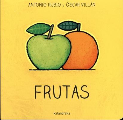 Cover: 9788484644873 | Frutas | Antonio Rubio | Buch | Spanisch | 2019 | Kalandraka