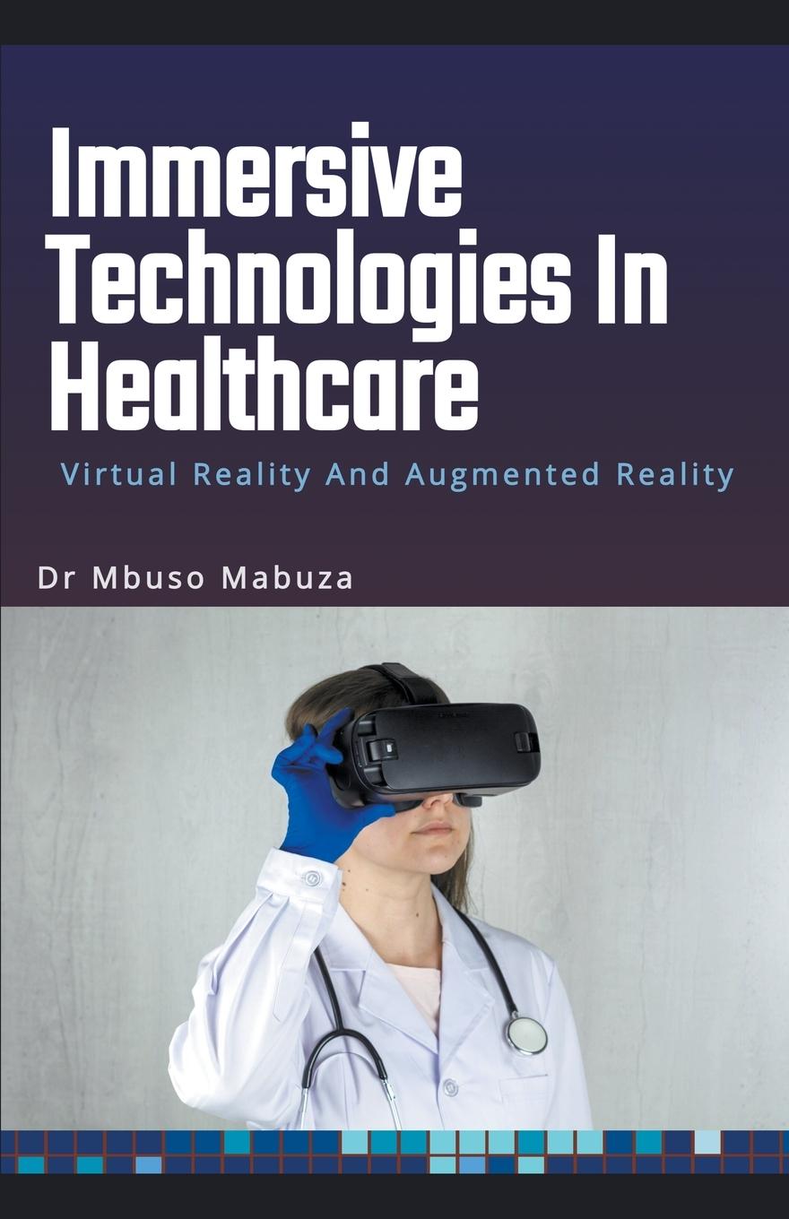 Cover: 9798215811450 | Immersive Technologies In Healthcare | Mbuso Mabuza | Taschenbuch