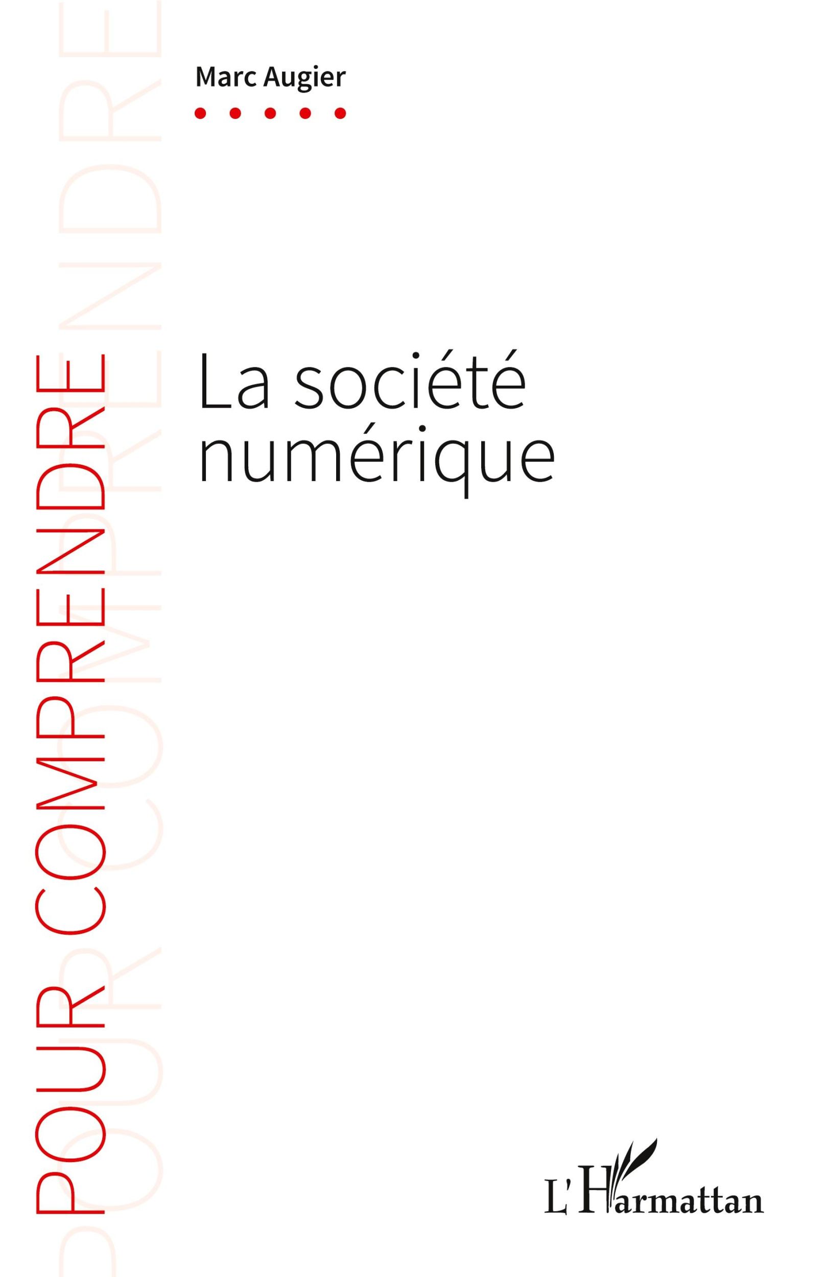 Cover: 9782343066660 | La société numérique | Marc Augier | Taschenbuch | Pour Comprendre