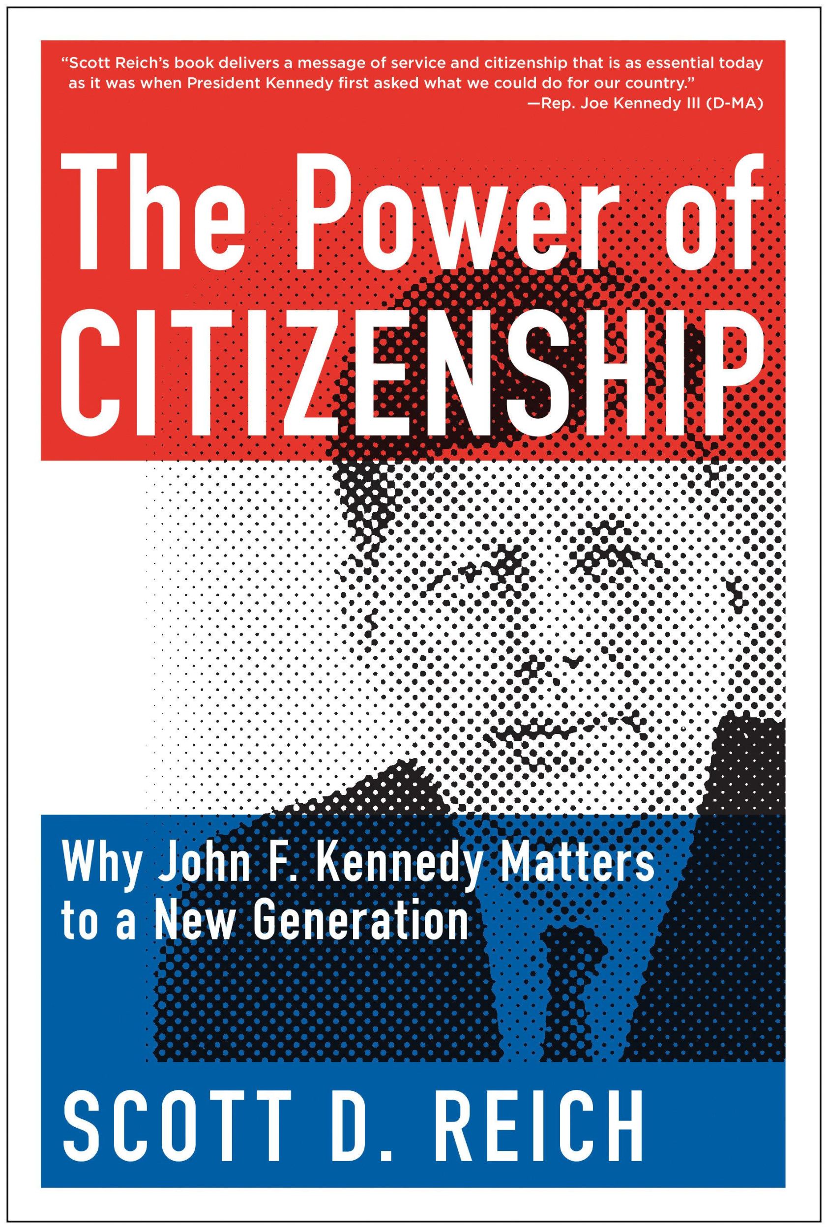 Cover: 9781939529367 | The Power of Citizenship: Why John F. Kennedy Matters to a New...