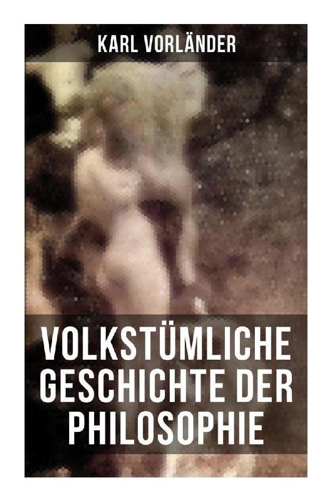 Cover: 9788027264179 | Volkstümliche Geschichte der Philosophie | Karl Vorländer | Buch