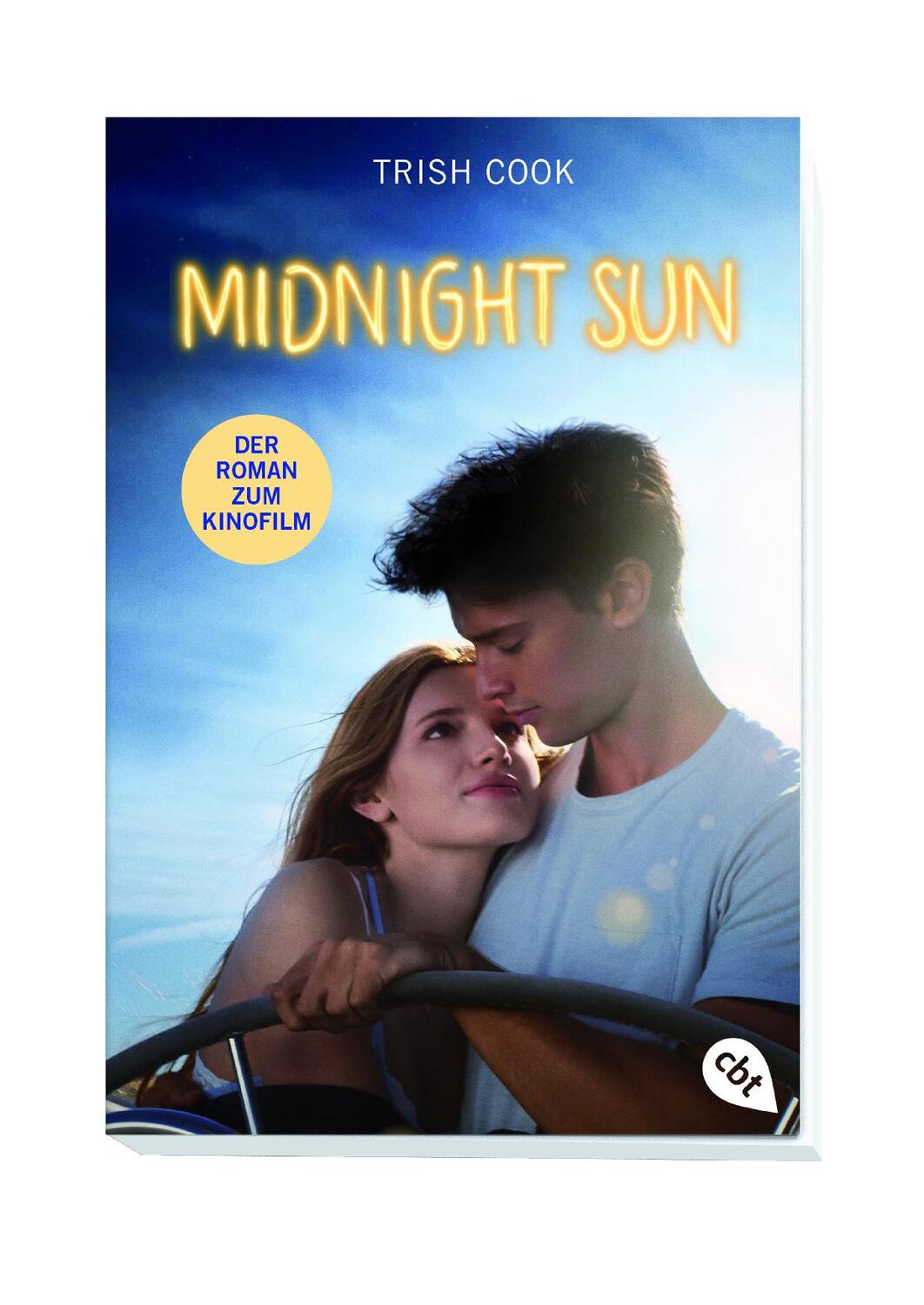 Bild: 9783570312124 | Midnight Sun | Alles für Dich - Der Roman zum Film | Trish Cook | Buch