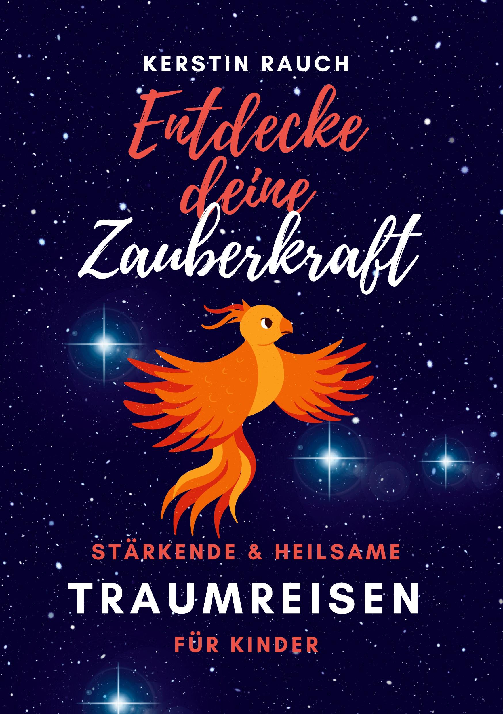 Cover: 9783754629116 | Entdecke deine Zauberkraft - stärkende und heilsame Traumreisen für...