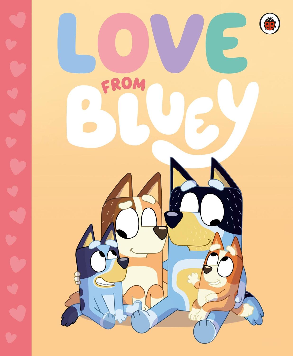 Cover: 9780241683071 | Bluey: Love from Bluey | Buch | Englisch | 2024 | EAN 9780241683071