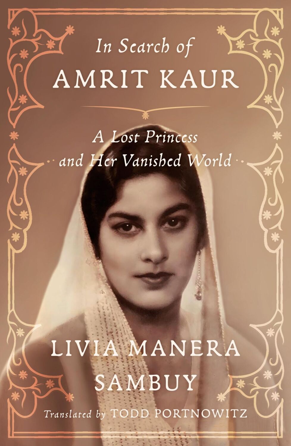 Cover: 9780374106010 | In Search of Amrit Kaur | A Lost Princess and Her Vanished World