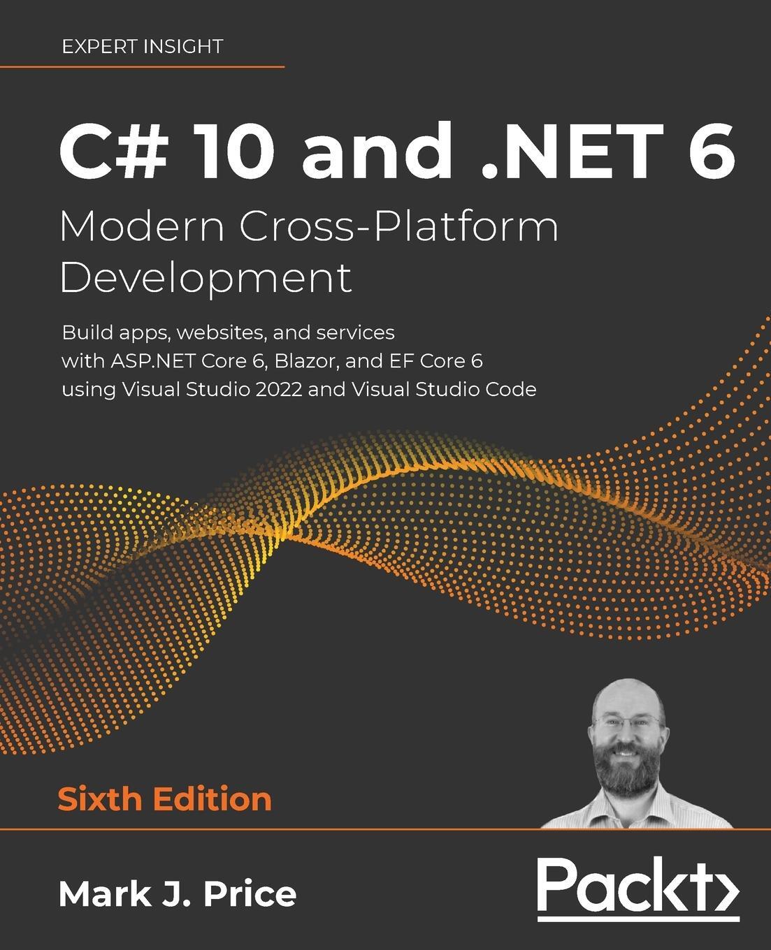 Cover: 9781801077361 | C# 10 and .NET 6 - Modern Cross-Platform Development | Mark J. Price