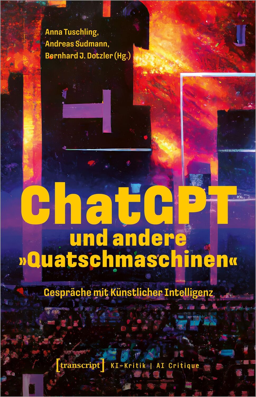 Cover: 9783837669084 | ChatGPT und andere 'Quatschmaschinen' | Anna Tuschling (u. a.) | Buch