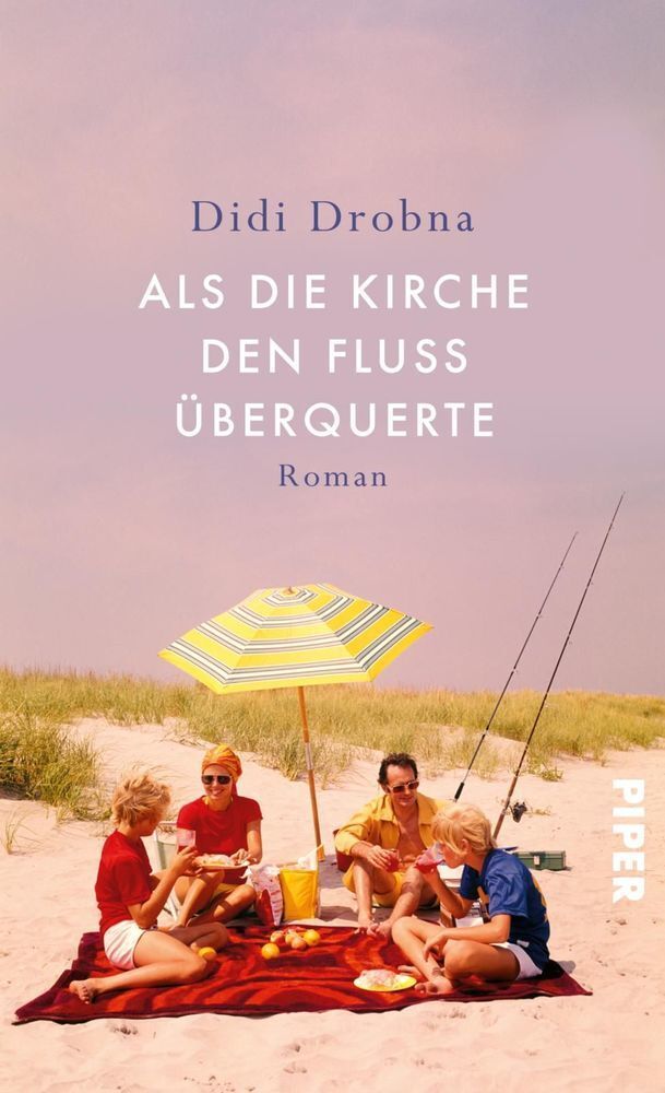 Cover: 9783492059206 | Als die Kirche den Fluss überquerte | Roman | Didi Drobna | Buch