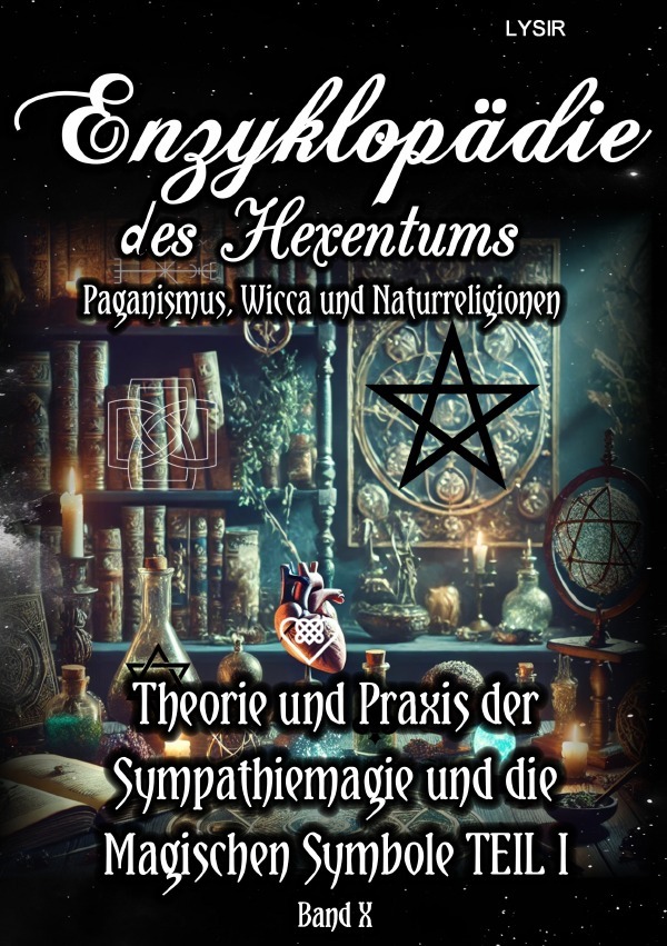 Cover: 9783759849441 | Enzyklopädie des Hexentums - Theorie und Praxis der Sympathiemagie...