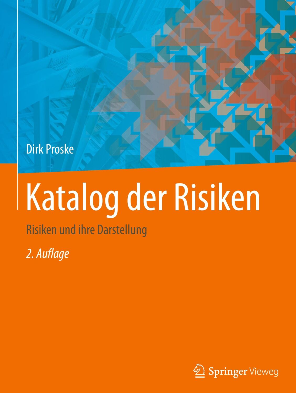 Cover: 9783658370824 | Katalog der Risiken | Risiken und ihre Darstellung | Dirk Proske | xxv