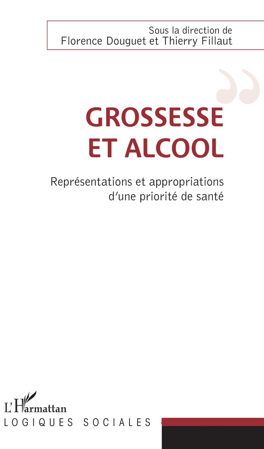 Cover: 9782343132877 | Grossesse et alcool | Thierry Fillaut | Taschenbuch | Paperback | 2020