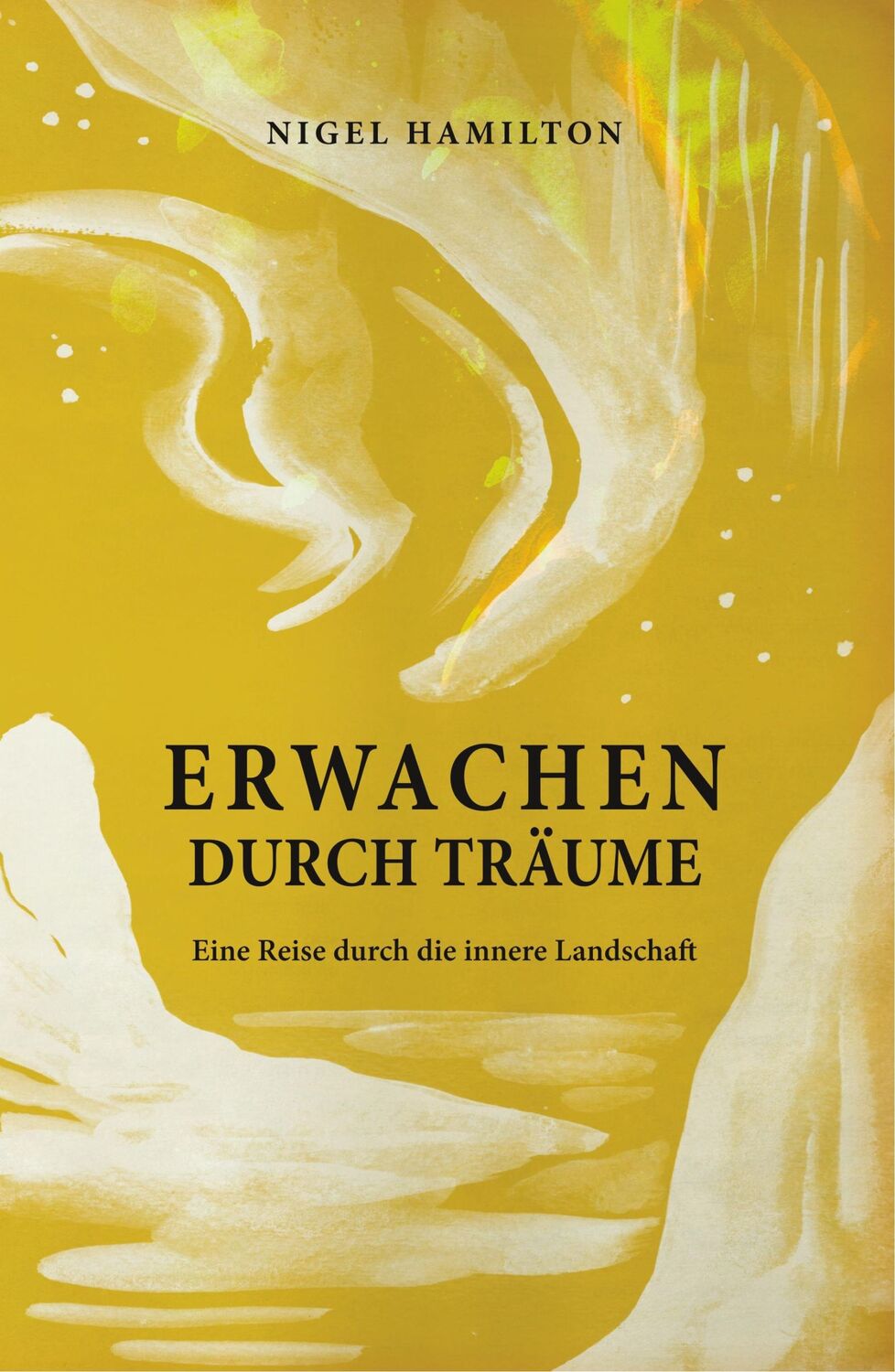 Cover: 9783746970714 | Erwachen durch Träume | Eine Reise durch die innere Landschaft | Buch