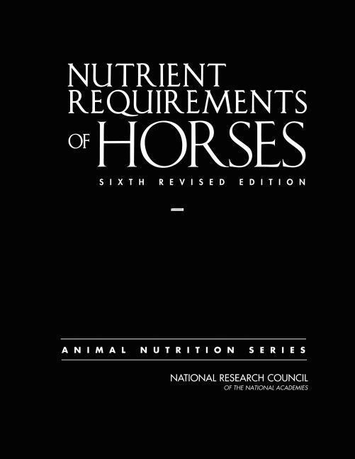 Cover: 9780309488952 | Nutrient Requirements of Horses | Sixth Revised Edition | Taschenbuch