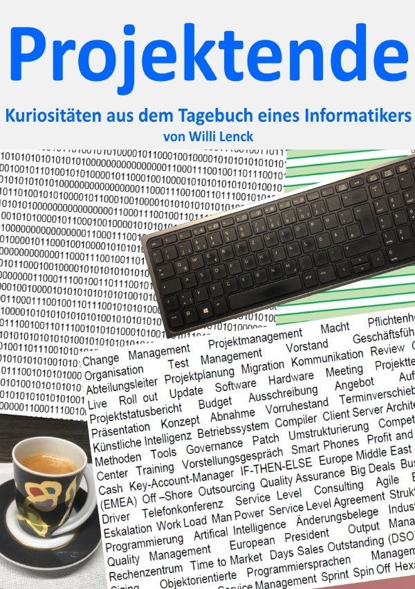 Cover: 9783750246683 | Projektende | Kuriositäten aus dem Tagebuch eines Informatikers | Lenk