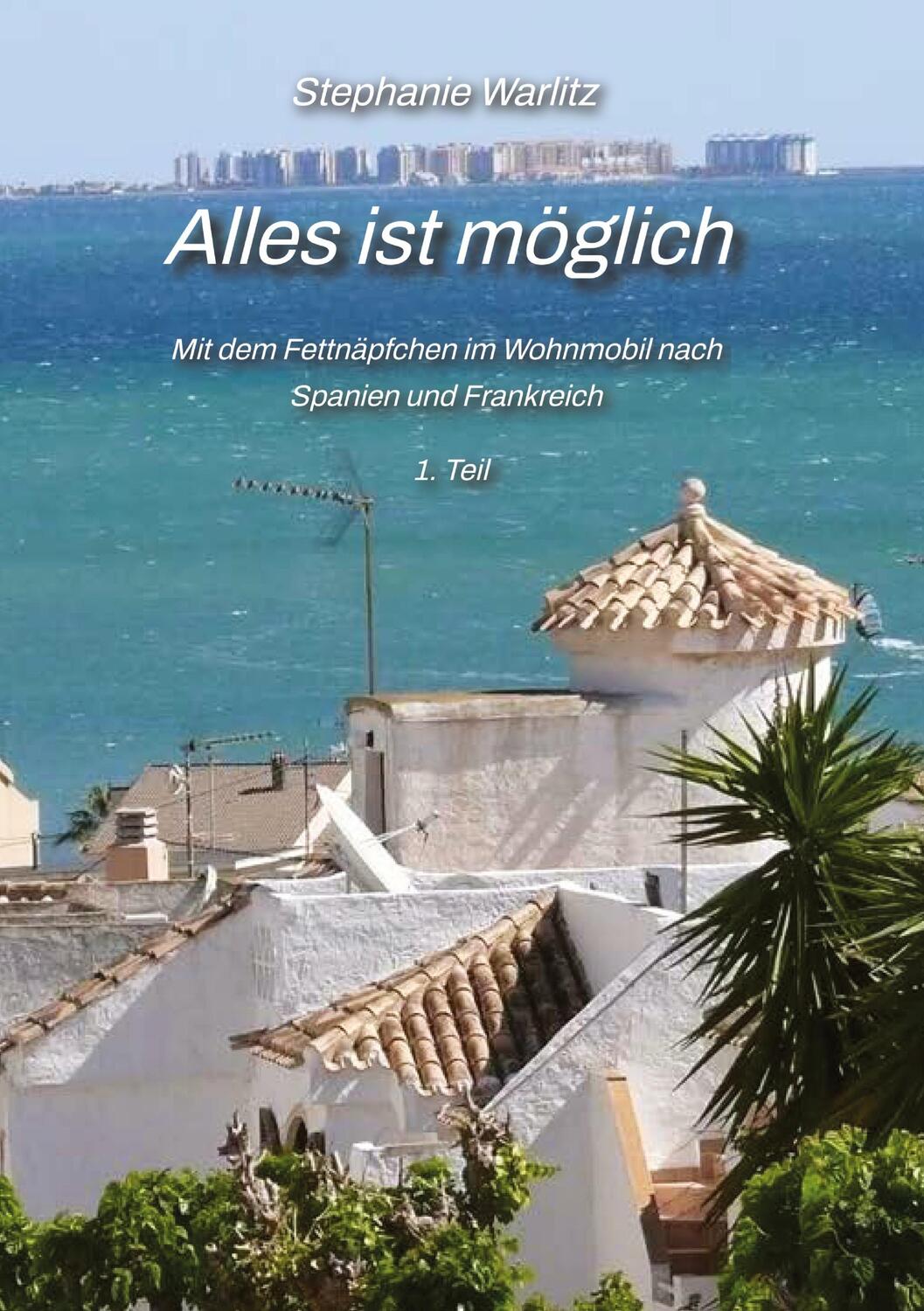 Cover: 9783347677333 | ALLES IST MÖGLICH | Stephanie Warlitz | Taschenbuch | Paperback | 2022