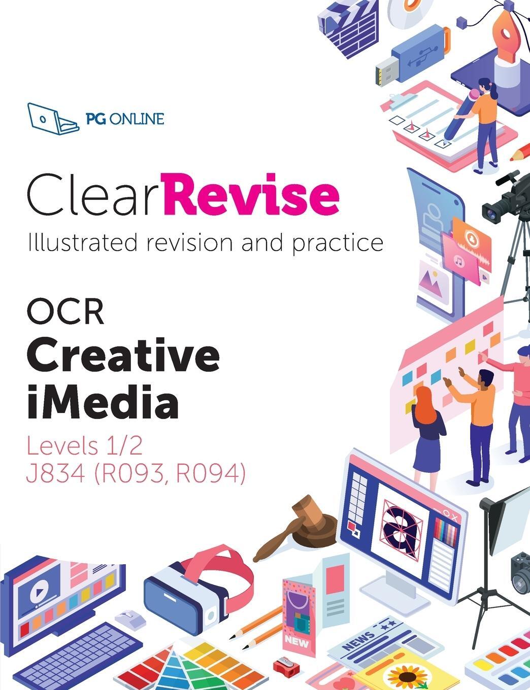 Cover: 9781910523278 | ClearRevise OCR Creative iMedia Level 1/2 J834 | Pg Online | Buch