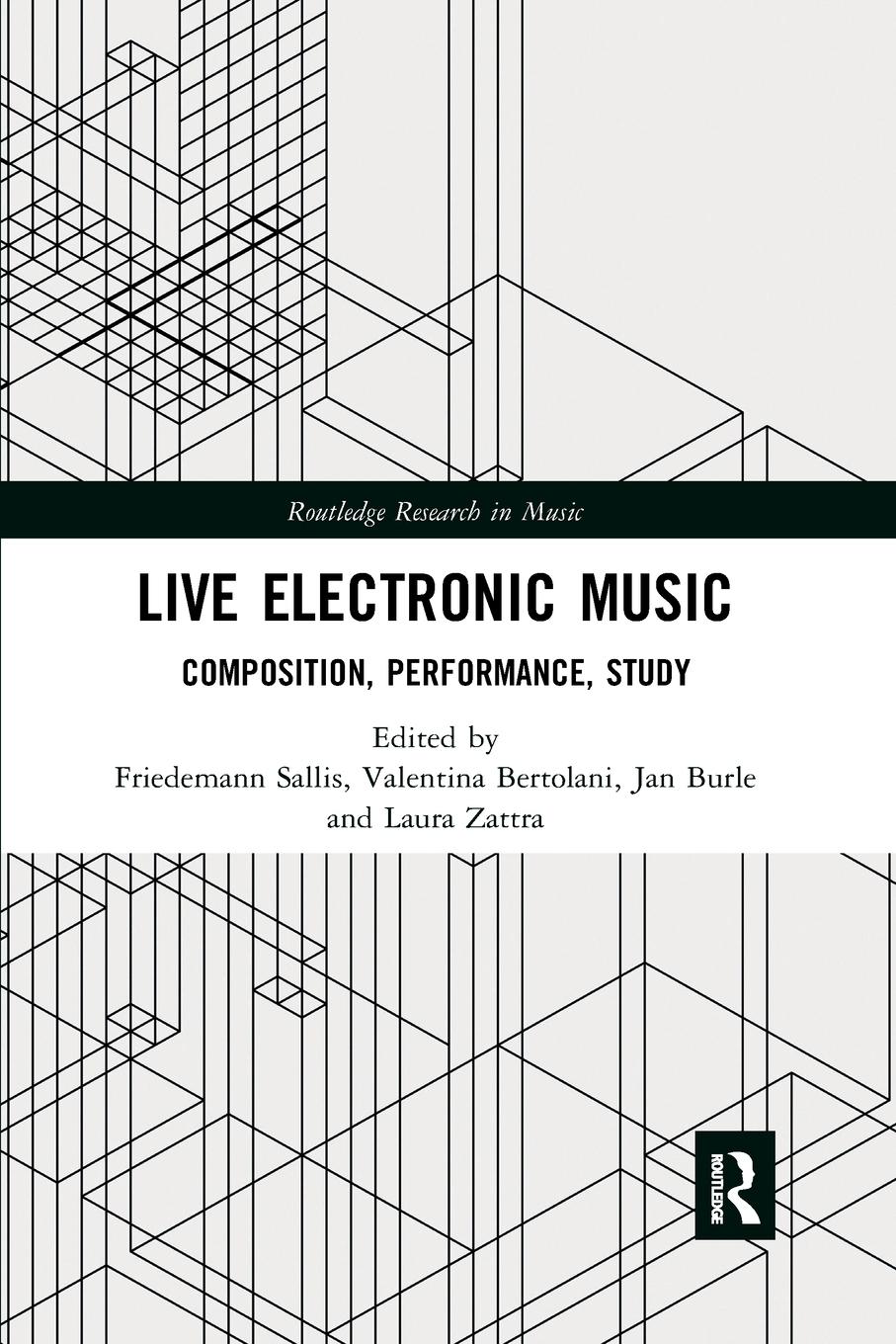 Cover: 9780367869267 | Live Electronic Music | Composition, Performance, Study | Sallis