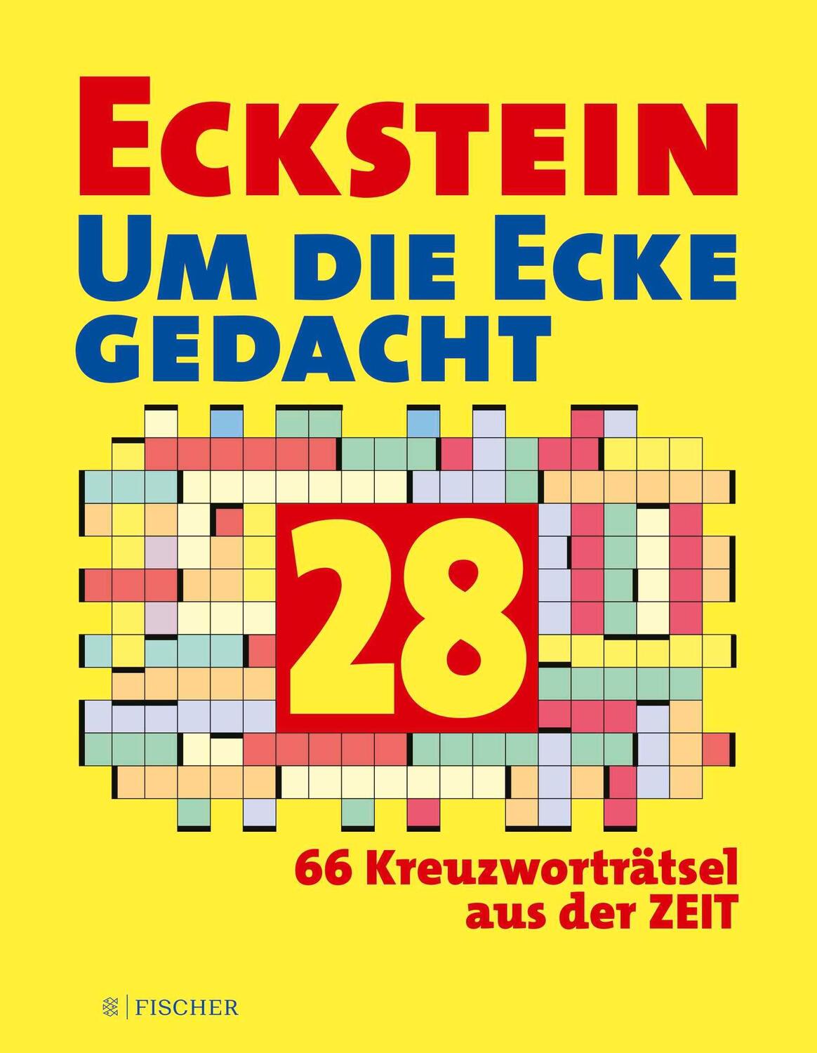 Cover: 9783596709120 | Eckstein - Um die Ecke gedacht 28 | Eckstein | Taschenbuch | 152 S.