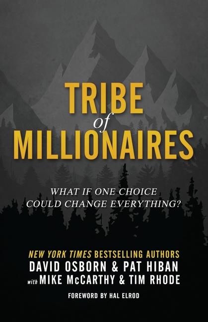 Cover: 9780998288222 | Tribe of Millionaires | What if one choice could change everything?