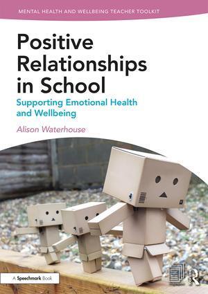 Cover: 9781138370296 | Positive Relationships in School | Alison Waterhouse | Taschenbuch