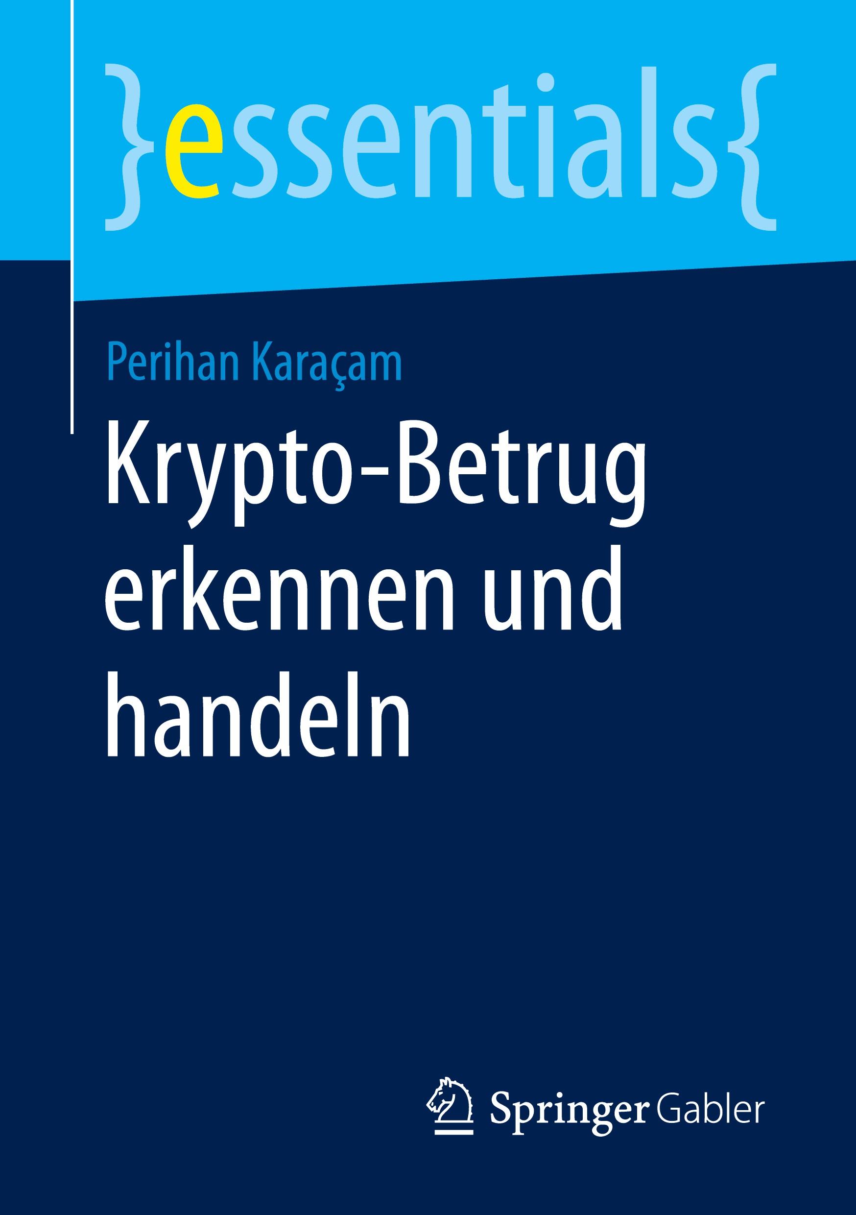 Cover: 9783658460747 | Krypto-Betrug erkennen und handeln | Perihan Karaçam | Taschenbuch