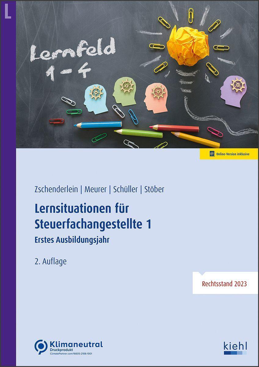 Cover: 9783470109824 | Lernsituationen für Steuerfachangestellte 1 | Zschenderlein (u. a.)