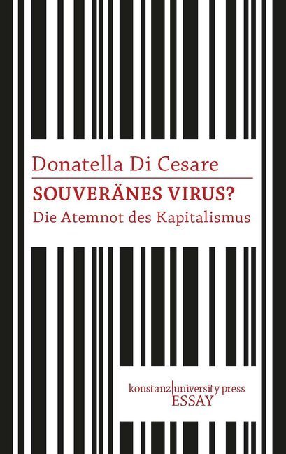 Cover: 9783835391321 | Souveränes Virus? | Die Atemnot des Kapitalismus | Donatella Di Cesare