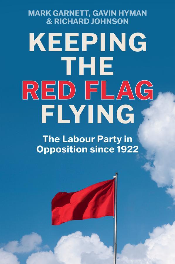 Cover: 9781509560967 | Keeping the Red Flag Flying | Mark Garnett (u. a.) | Taschenbuch