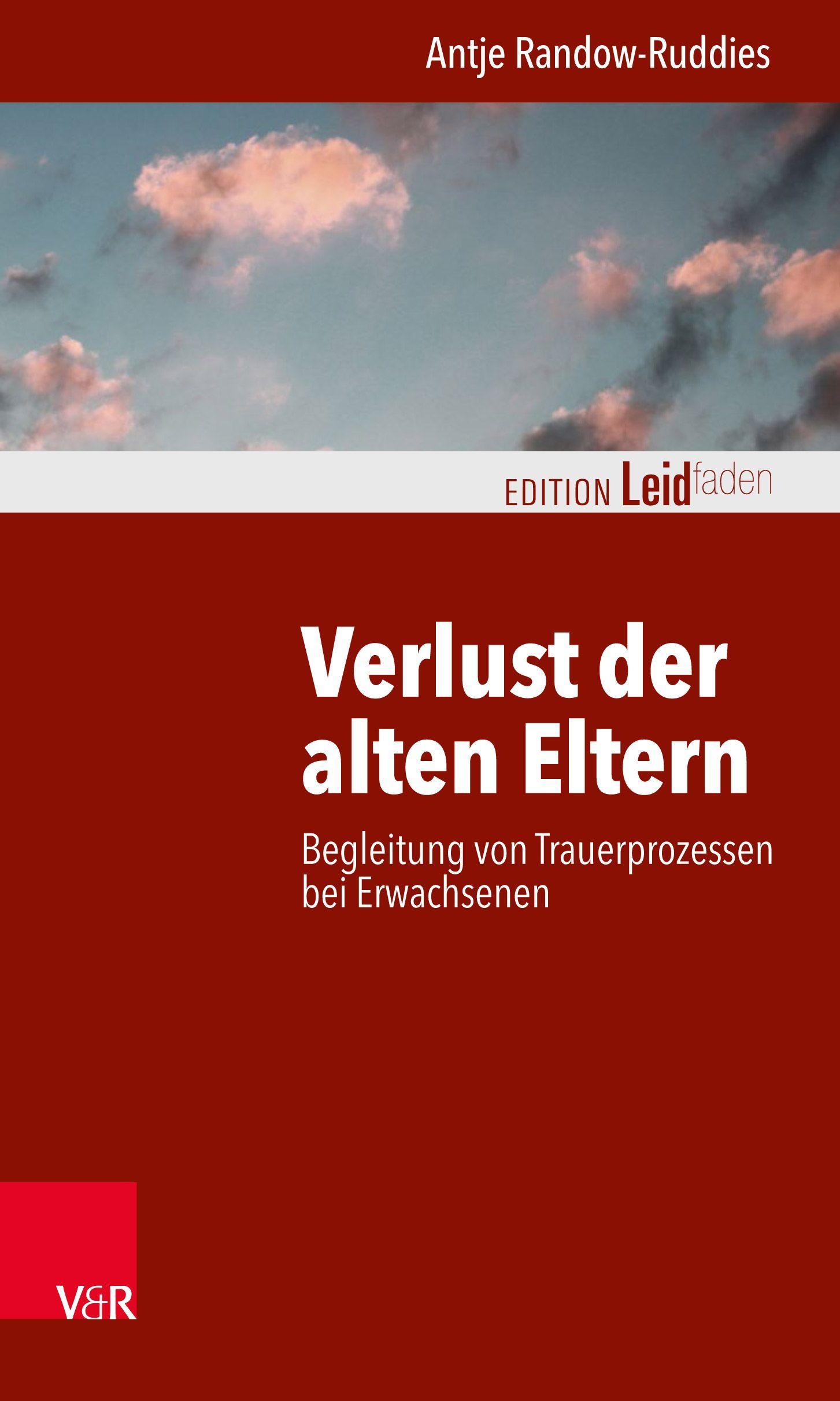 Cover: 9783525407745 | Verlust der alten Eltern | Antje Randow-Ruddies | Taschenbuch | 128 S.