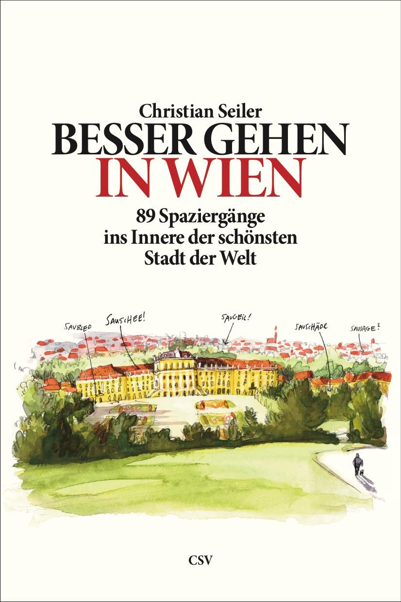 Cover: 9783951982922 | Besser gehen. In Wien | Christian Seiler | Buch | Deutsch | 2020