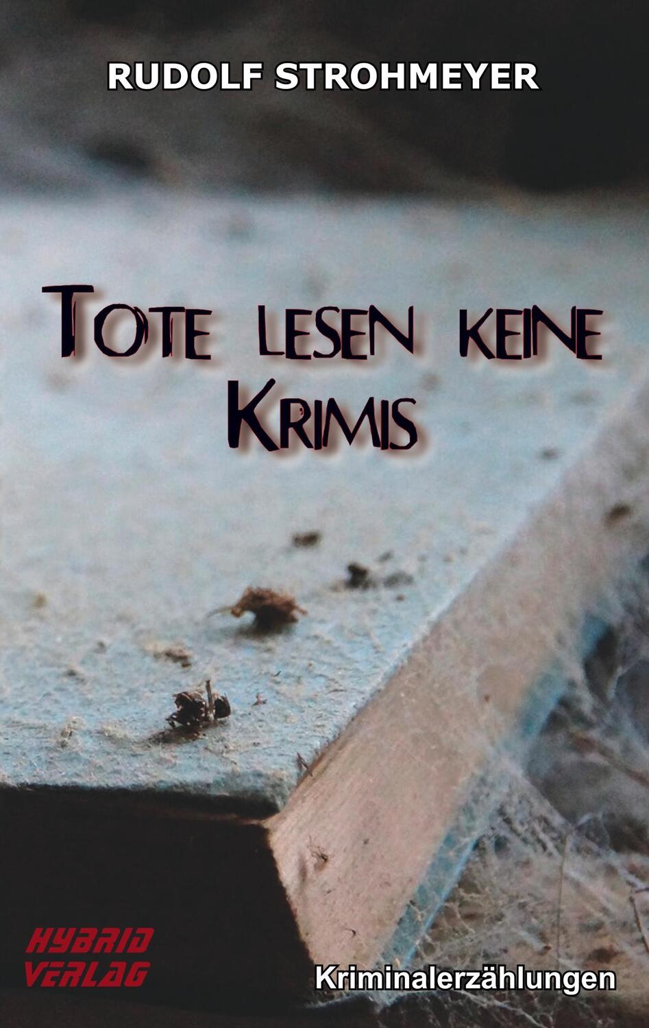 Cover: 9783946820352 | Tote lesen keine Krimis | Rudolf Strohmeyer | Taschenbuch | Paperback