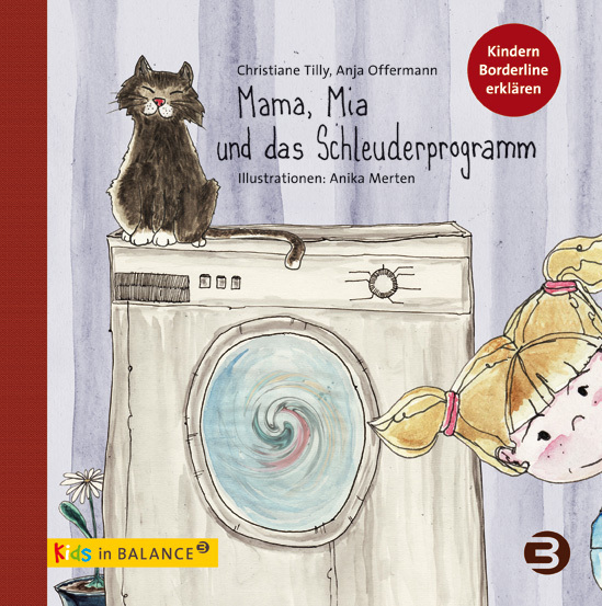 Cover: 9783867390750 | Mama, Mia und das Schleuderprogramm | Kindern Borderline erklären