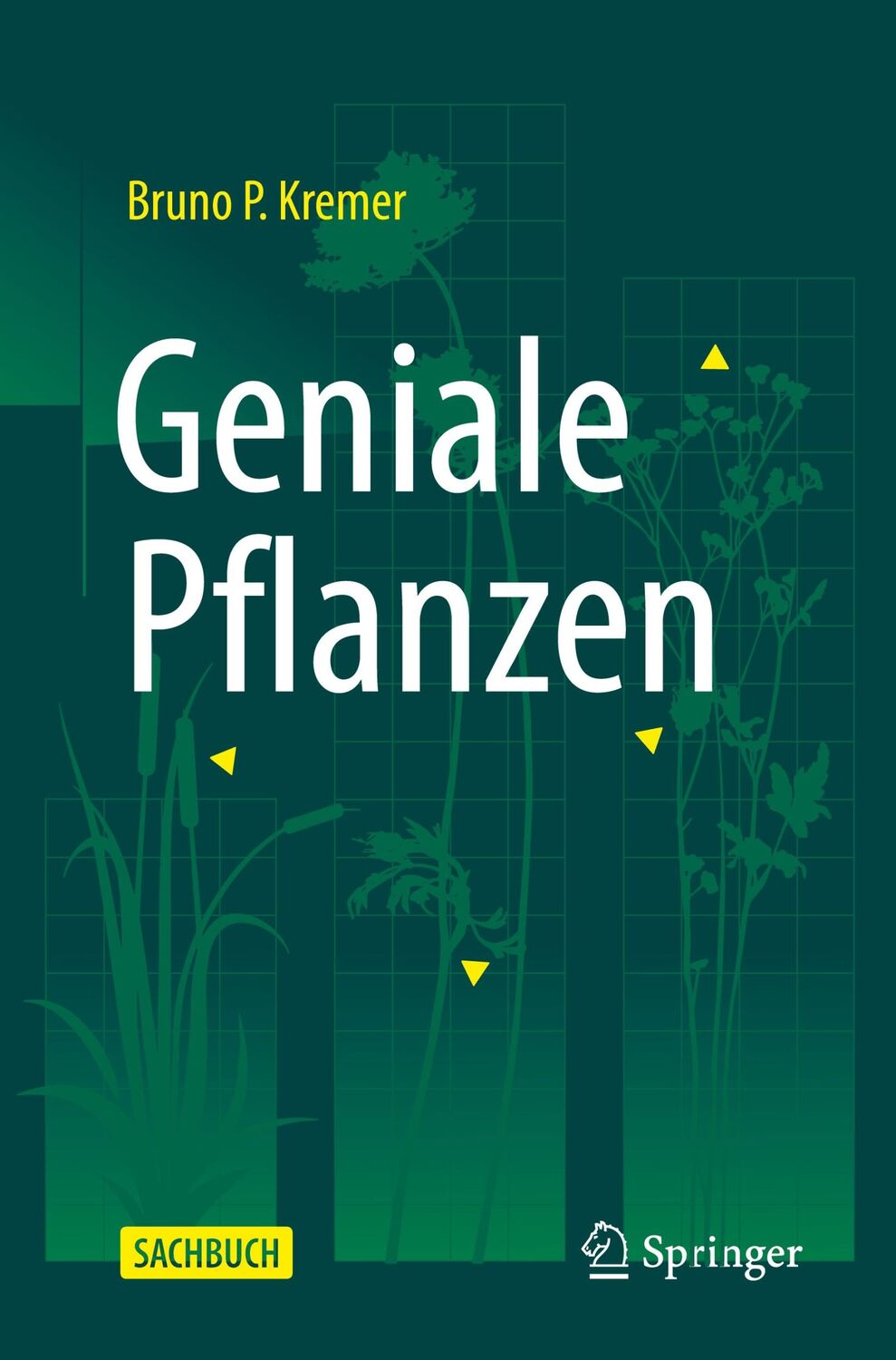 Cover: 9783662631515 | Geniale Pflanzen | Bruno P. Kremer | Taschenbuch | Paperback | XXV