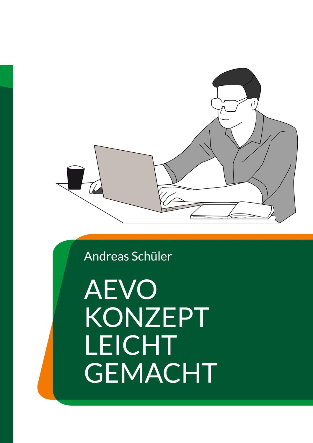 Cover: 9783756879496 | AEVO Konzept leicht gemacht | Andreas Schüler | Taschenbuch | Booklet