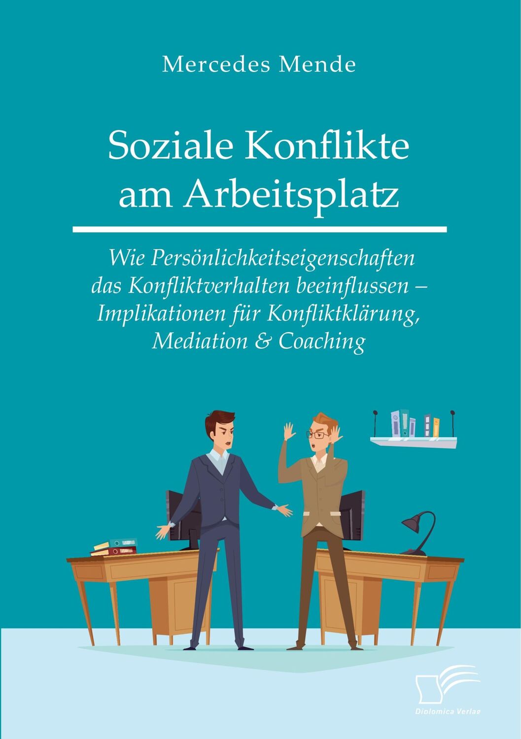 Cover: 9783961467297 | Soziale Konflikte am Arbeitsplatz. Wie Persönlichkeitseigenschaften...