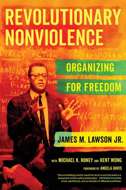 Cover: 9780520387843 | Revolutionary Nonviolence | Organizing for Freedom | James M Lawson