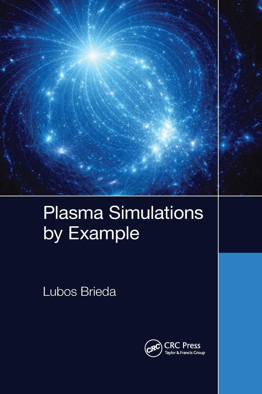 Cover: 9781032176147 | Plasma Simulations by Example | Lubos Brieda | Taschenbuch | Paperback