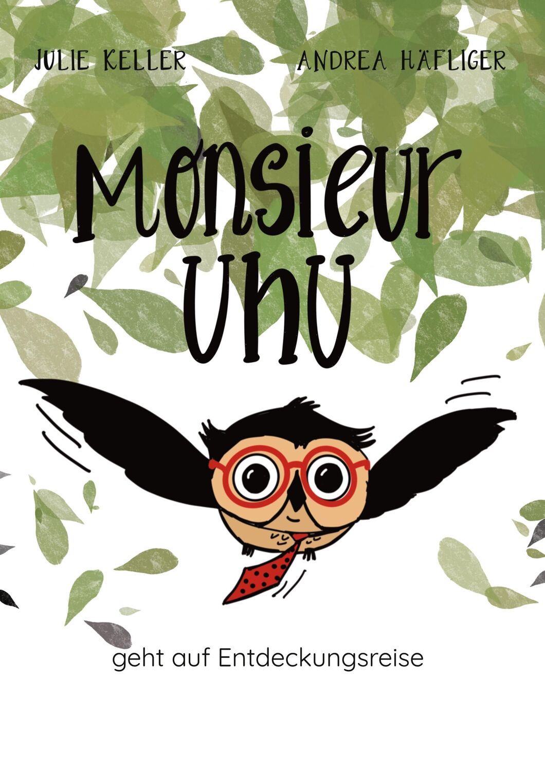 Cover: 9783756855322 | Monsieur Uhu | geht auf Entdeckungsreise | Julie Keller | Buch | 28 S.