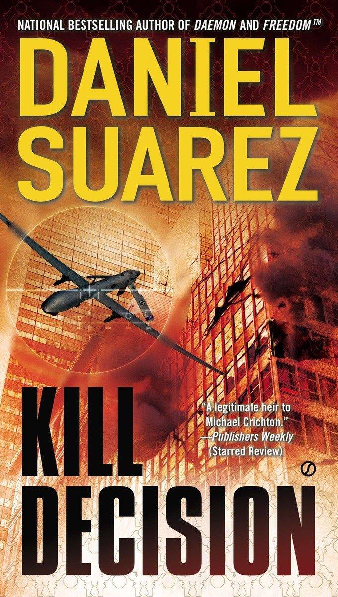 Cover: 9780451417701 | Kill Decision | Daniel Suarez | Taschenbuch | 495 S. | Englisch | 2013