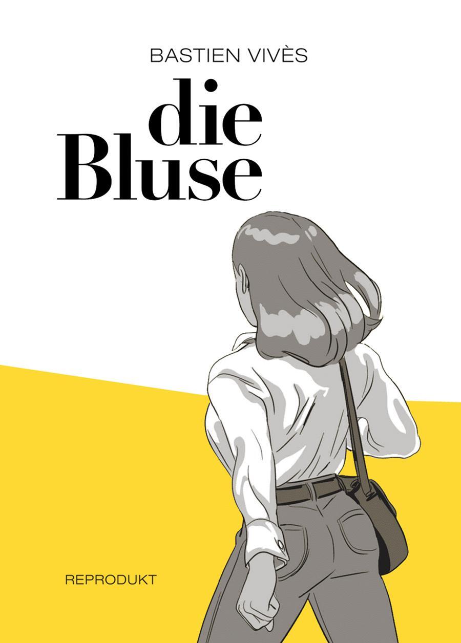 Cover: 9783956401855 | Die Bluse | Bastien Vivès | Buch | 208 S. | Deutsch | 2019 | Reprodukt