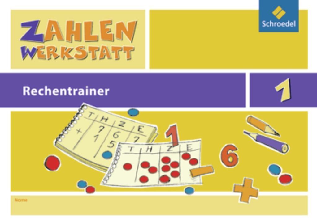 Cover: 9783507044913 | Zahlenwerkstatt 1. Rechentrainer - Ausgabe 2009 | Broschüre | Deutsch