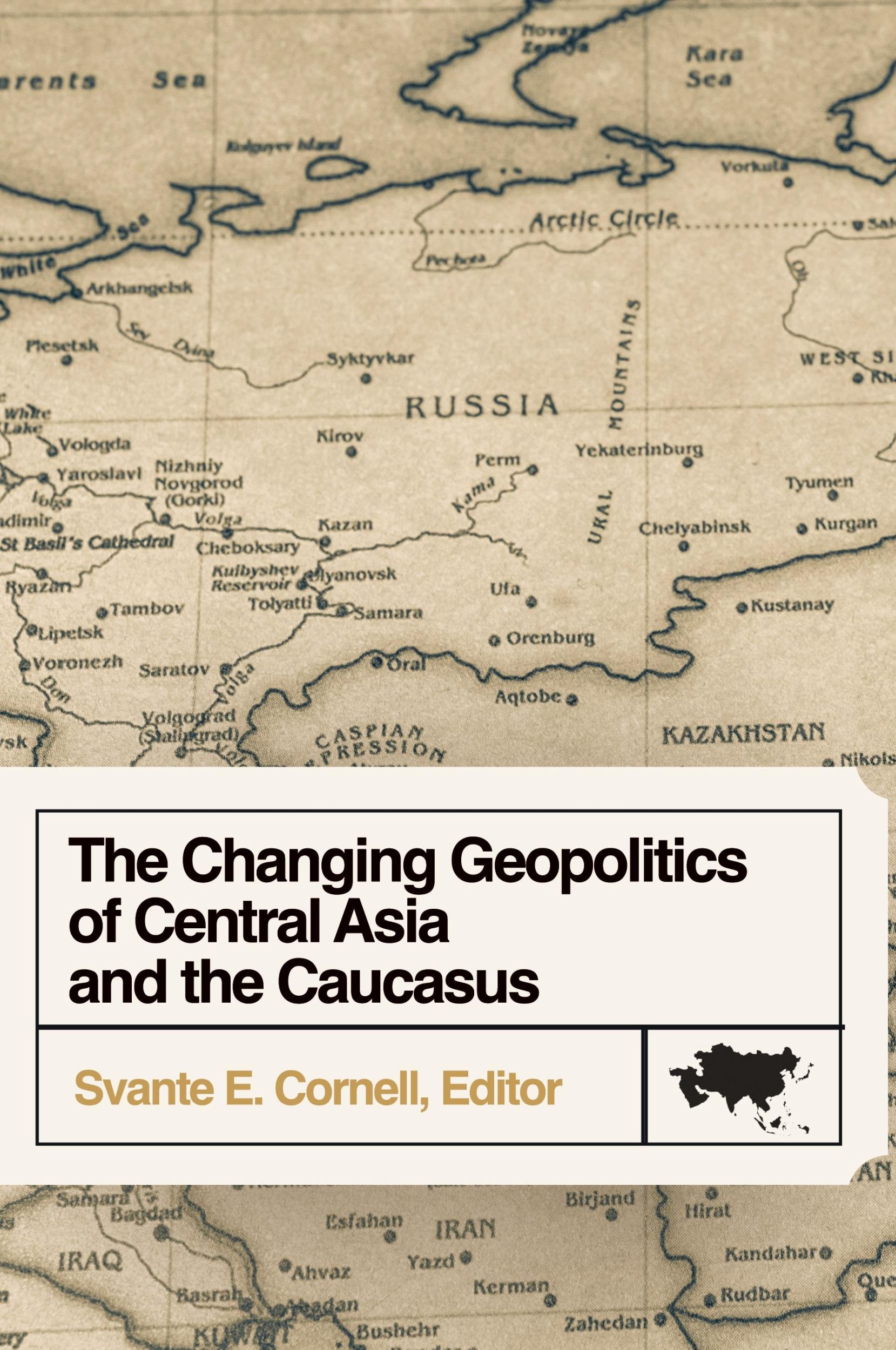 Cover: 9781956450781 | The Changing Geopolitics of Central Asia and the Caucasus | Cornell